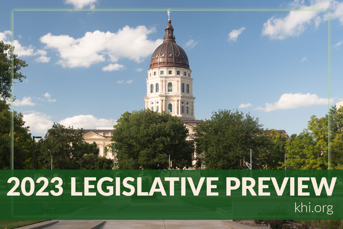 2023 Kansas Legislative Preview – Kansas Health Institute