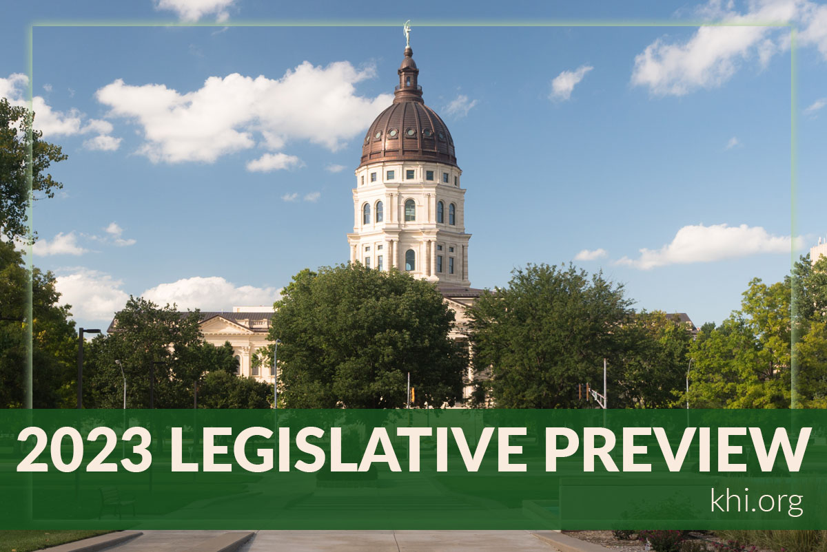 2023 Kansas Legislative Preview Kansas Health Institute
